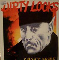 Dirty Looks : I Want More